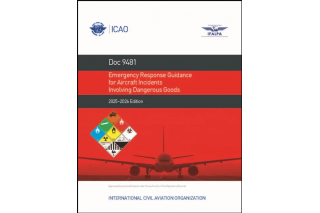 ICAO - 9481 - Book - 2025 / 26 - Emergency Response Guide Aircraft Incidents Involving DG